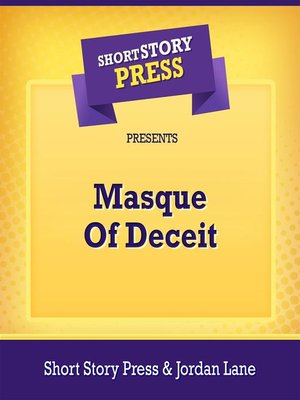cover image of Short Story Press Presents Masque of Deceit